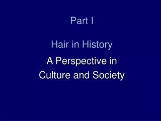 Part I Hair in History