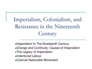 Imperialism, Colonialism, and Resistance in the Nineteenth Century