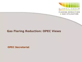 Gas Flaring Reduction: OPEC Views