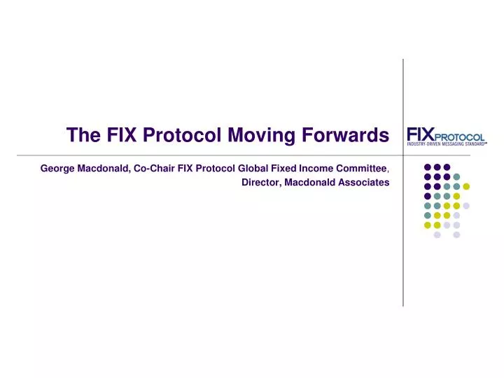 the fix protocol moving forwards