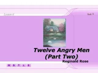 Twelve Angry Men (Part Two)
