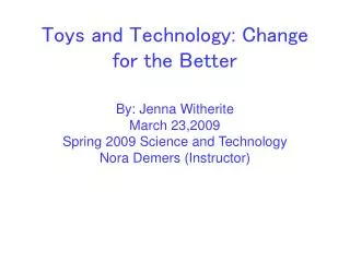 Toys and Technology: Change for the Better