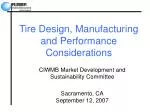 Tire Design, Manufacturing and Performance Considerations