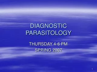 DIAGNOSTIC PARASITOLOGY
