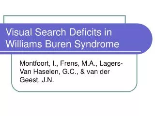 Visual Search Deficits in Williams Buren Syndrome
