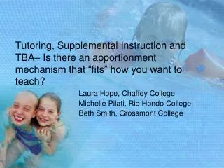 Tutoring, Supplemental Instruction and TBA– Is there an apportionment mechanism that “fits” how you want to teach?