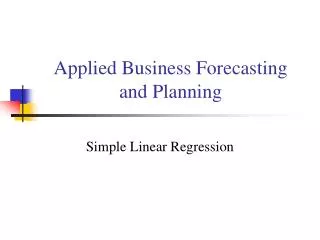 Applied Business Forecasting and Planning