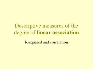 Descriptive measures of the degree of linear association