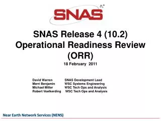SNAS Release 4 (10.2) Operational Readiness Review (ORR)
