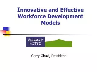 I nnovative and Effective Workforce Development Models