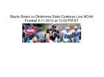 Watch Oklahoma State Cowboys vs Baylor Bears Live Stream NCA