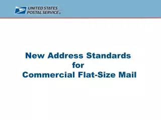 New Address Standards for Commercial Flat-Size Mail