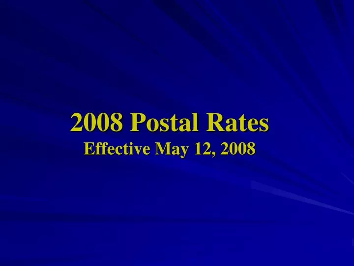 2008 postal rates effective may 12 2008