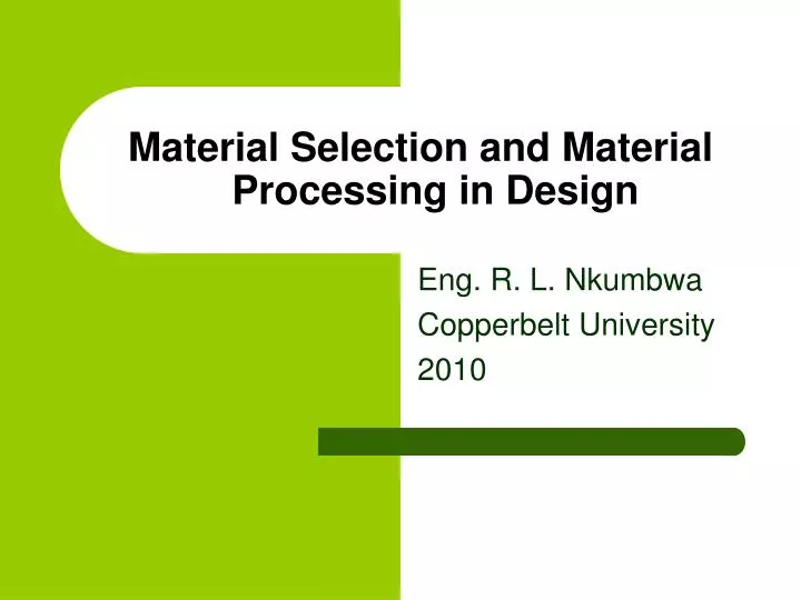 material selection and material processing in design