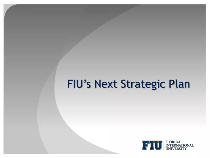 fiu s next strategic plan