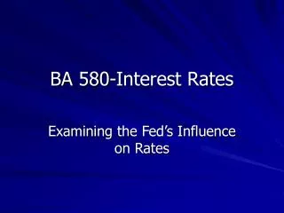 BA 580-Interest Rates