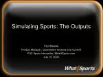 PPT - Simulating Sports: The Inputs and the Engines PowerPoint ...