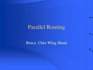 Parallel Routing