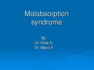 Malabsorption syndrome