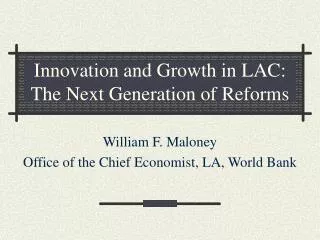 Innovation and Growth in LAC: The Next Generation of Reforms