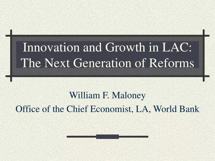 innovation and growth in lac the next generation of reforms