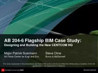 AB 204-6	Flagship BIM Case Study: Designing and Building the New CENTCOM HQ