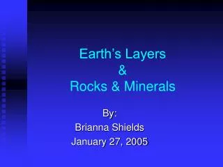Earth’s Layers &amp; Rocks &amp; Minerals