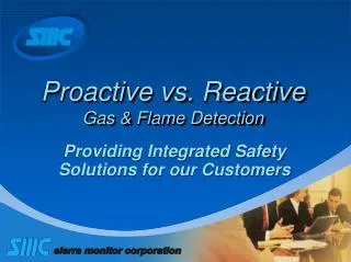 Proactive vs. Reactive Gas &amp; Flame Detection