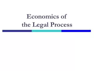 Economics of the Legal Process
