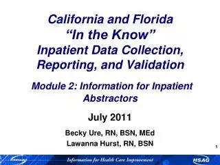 California and Florida “In the Know” Inpatient Data Collection, Reporting, and Validation Module 2: Information for Inp