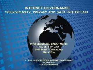 INTERNET GOVERNANCE CYBERSECURITY, PRIVACY AND DATA PROTECTION