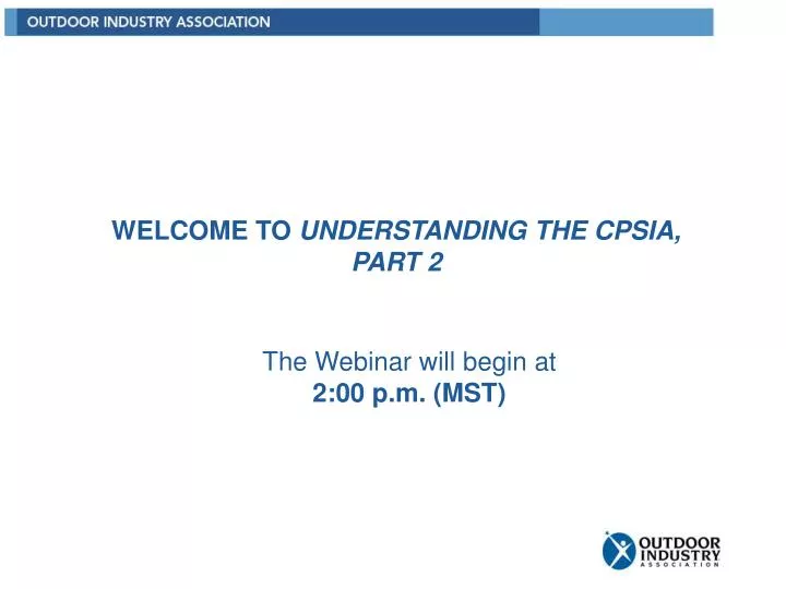 welcome to understanding the cpsia part 2