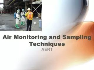 Air Monitoring and Sampling Techniques