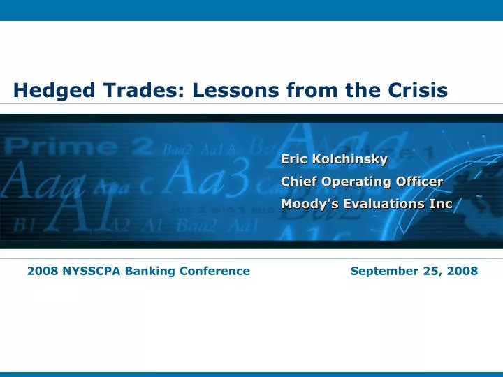 hedged trades lessons from the crisis