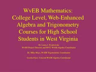 WvEB Mathematics: College Level, Web-Enhanced Algebra and Trigonometry Courses for High School Students in West Virgini