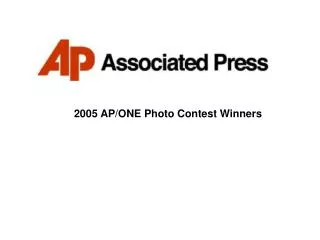2005 AP/ONE Photo Contest Winners