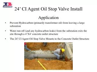 24’ CI Agent Oil Stop Valve Install