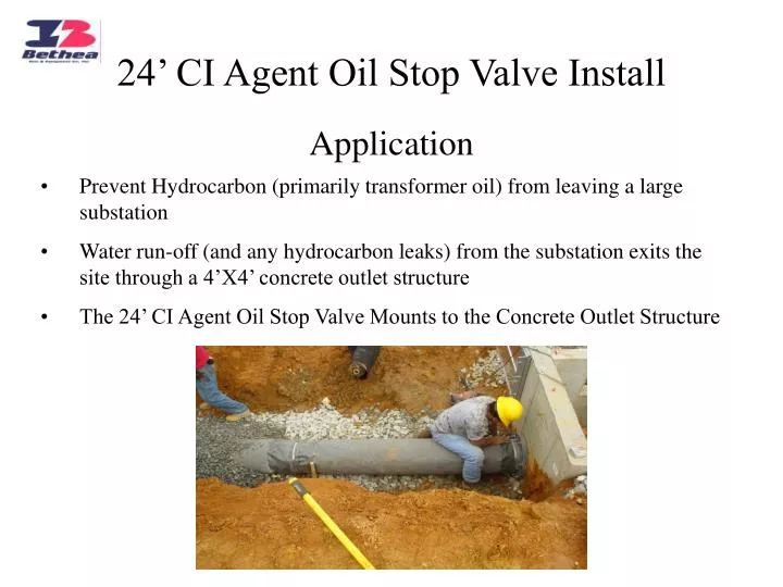 24 ci agent oil stop valve install