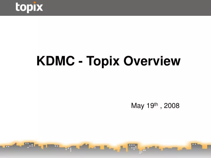kdmc topix overview