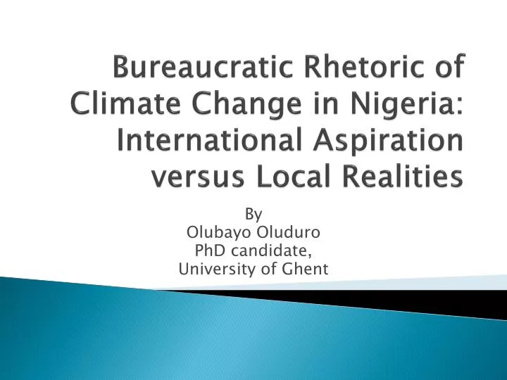 bureaucratic rhetoric of climate change in nigeria international aspiration versus local realities