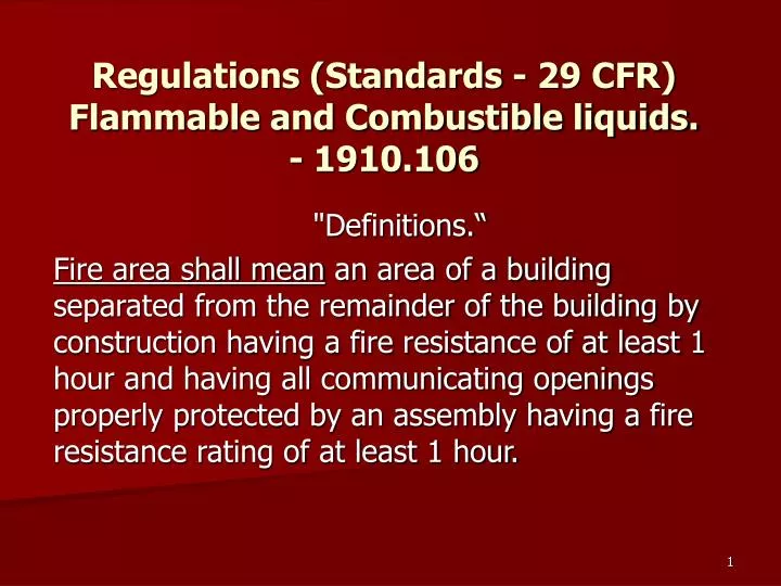 regulations standards 29 cfr flammable and combustible liquids 1910 106