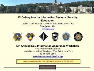 9 th Colloquium for Information Systems Security Education United States Military Academy, West Point, New York 7 - 10