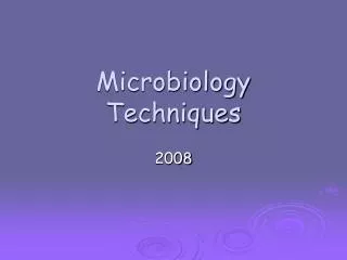 Microbiology Techniques