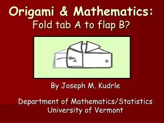 Origami &amp; Mathematics: Fold tab A to flap B?