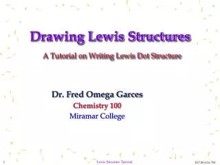 Drawing Lewis Structures A Tutorial on Writing Lewis Dot Structure