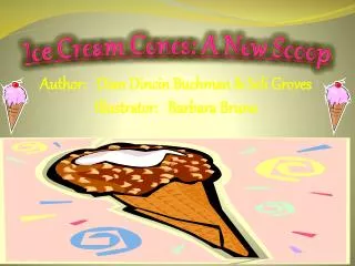 Ice Cream Cones: A New Scoop
