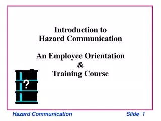 introduction to hazard communication an employee orientation training course