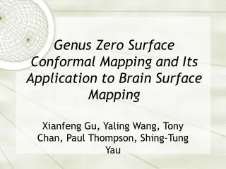 Genus Zero Surface Conformal Mapping and Its Application to Brain Surface Mapping