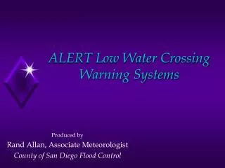 ALERT Low Water Crossing Warning Systems