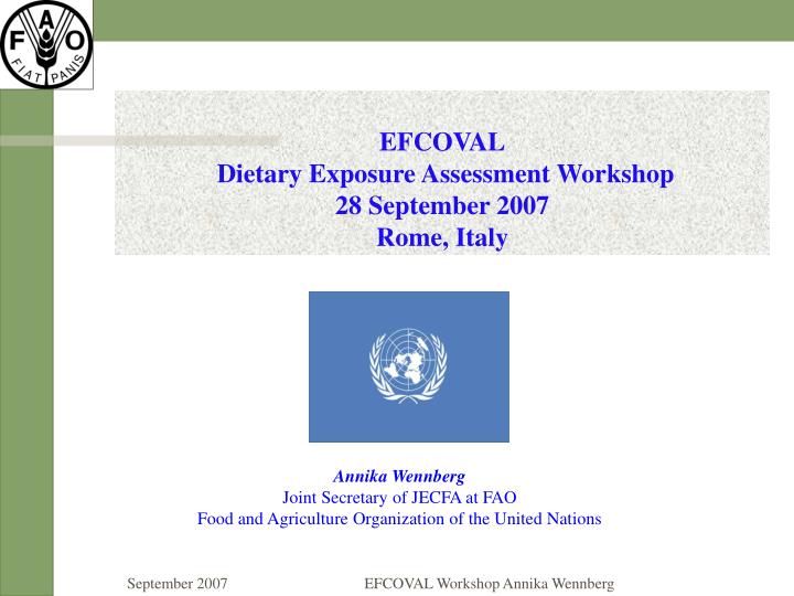 efcoval dietary exposure assessment workshop 28 september 2007 rome italy